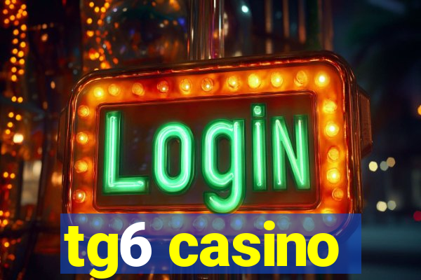 tg6 casino